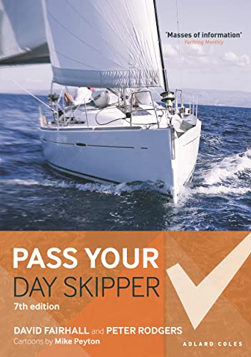 Pass Your Day Skipper: 7th edition [Paperback]