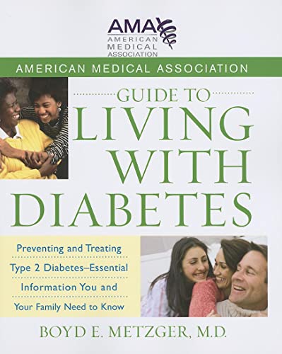 American Medical Association Guide to Living ith Diabetes Preventing and Treat [Paperback]