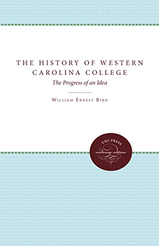 The History Of Western Carolina College The Progress Of An Idea (enduring Editi [Paperback]