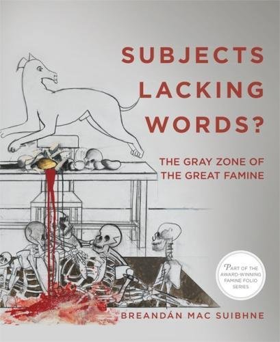 Subjects Lacking Words? : The Gray Zone of the Great Famine [Paperback]