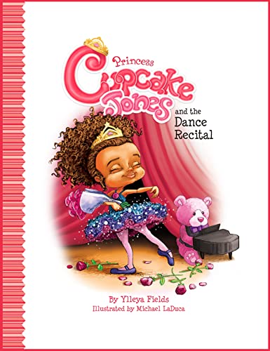 Princess Cupcake Jones and the Dance Recital [Hardcover]