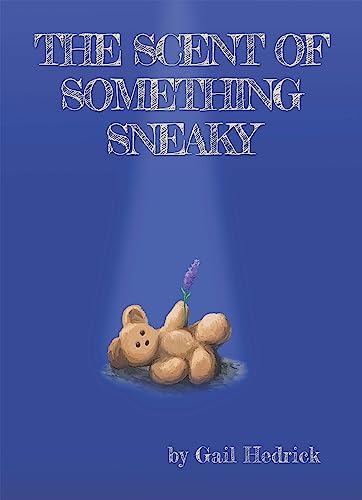 The Scent of Something Sneaky [Paperback]