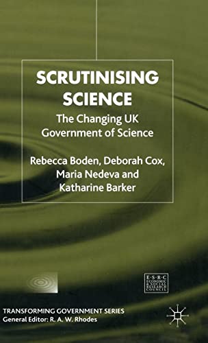 Scrutinising Science: The Changing UK Government of Science [Hardcover]