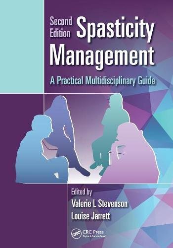 Spasticity Management A Practical Multidisciplinary Guide, Second Edition [Paperback]