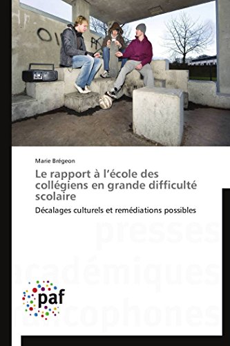 Rapport a l'Ecole des Collegiens en Grande Difficulte Scolaire [Paperback]