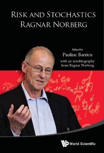 Risk and Stochastics Ragnar Norberg At 70 [Hardcover]