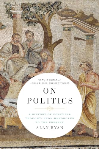 On Politics: A History of Political Thought: From Herodotus to the Present [Paperback]