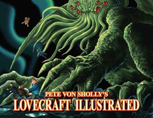 Pete Von Shollys Lovecraft Illustrated [Paperback]