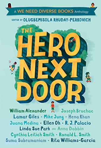 The Hero Next Door: A We Need Diverse Books A