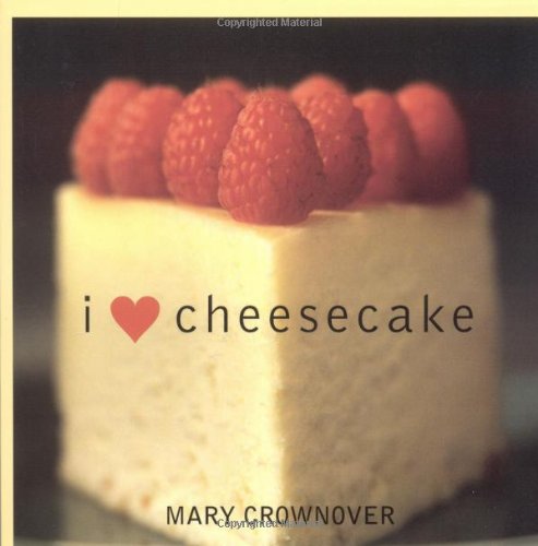 I Love Cheesecake [Paperback]