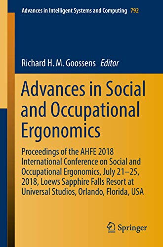 Advances in Social and Occupational Ergonomics: Proceedings of the AHFE 2018 Int [Paperback]