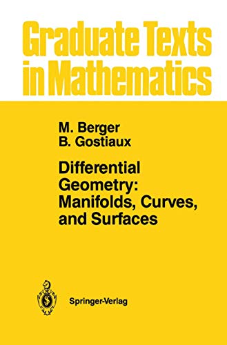 Differential Geometry: Manifolds, Curves, and Surfaces: Manifolds, Curves, and S [Paperback]