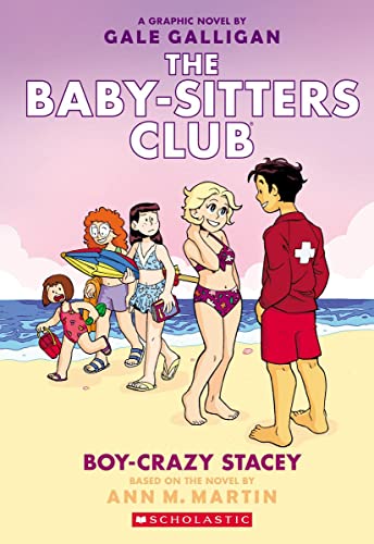 Boy-Crazy Stacey: A Graphic Novel (The Baby-Sitters Club #7) [Paperback]