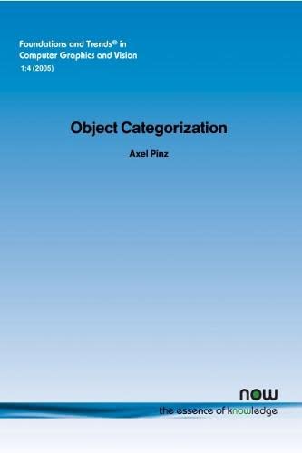 Object Categorization (foundations And Trends(r) In Computer Graphics And Vision [Paperback]