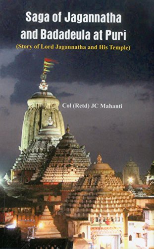 The Saga of Jagannatha and Badadeula at Puri (Story of Lord Jagannatha and his  [Hardcover]