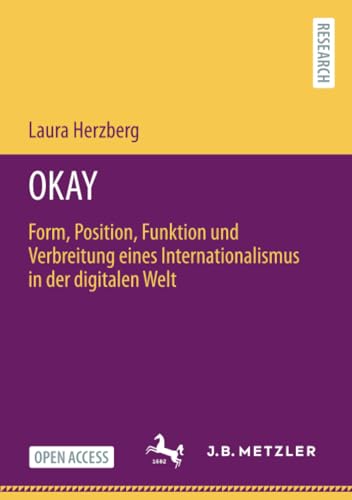 OKAY Form, Position, Funktion und Verbreitung eines Internationalismus in der d [Paperback]