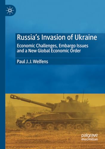 Russia's Invasion of Ukraine: Economic Challenges, Embargo Issues and a New Glob [Paperback]