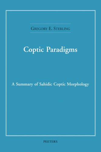 Coptic Paradigms: A Summary of Sahidic Coptic Morphology [Paperback]