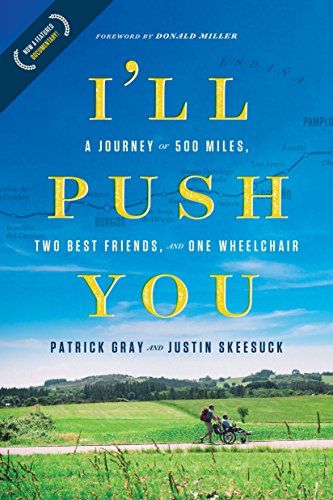 I'll Push You: A Journey of 500 Miles, Two Be