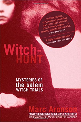 Witch-Hunt: Mysteries of the Salem Witch Trials [Paperback]