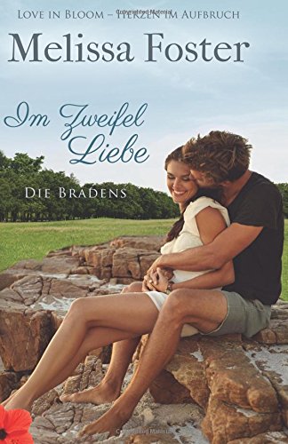 Im Zeifel Liebe Die Bradens in Trusty, Co, Band 3 [Paperback]