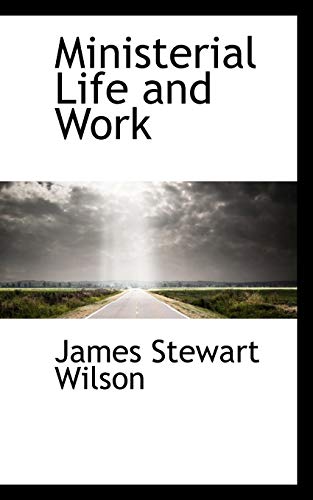 Ministerial Life and Work [Paperback]