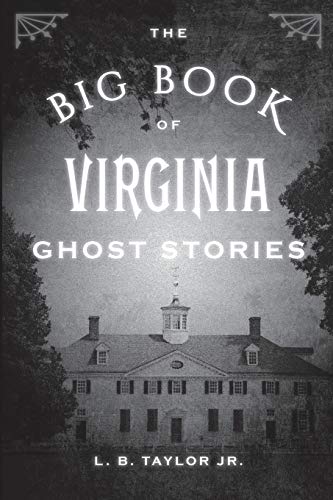 The Big Book of Virginia Ghost Stories [Paper