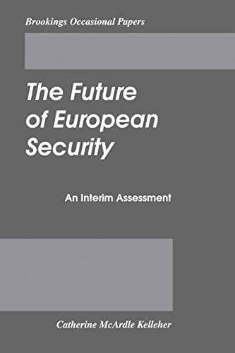 The Future of European Security An Interim Assessment [Paperback]