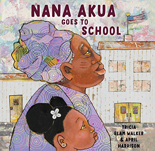 Nana Akua Goes to School [Hardcover]