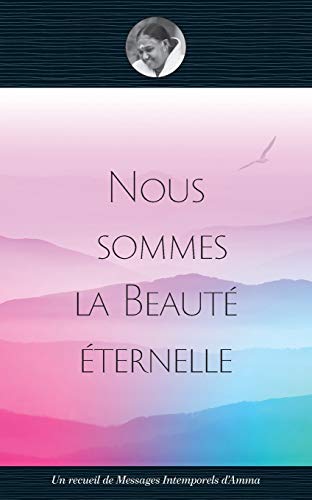 Nous Sommes la Beaut ternelle [Paperback]