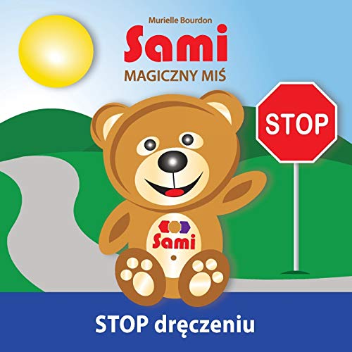 Sami Magiczny Mis - Stop Dreczeniu (polish Edition) [Paperback]