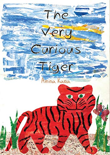 The Very Curious Tiger [Paperback]