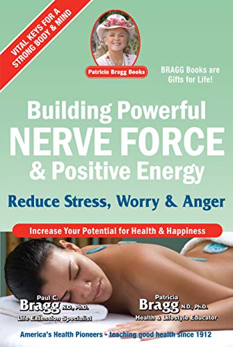 Building Powerful Nerve Force & Positive Energy: Reduce Stress, Worry and An [Paperback]