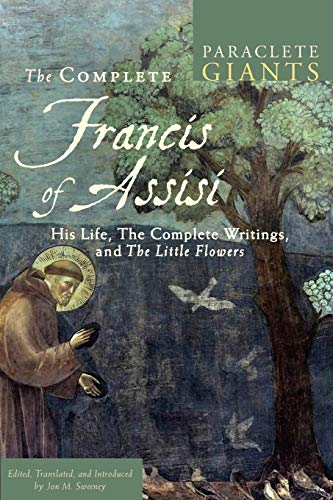 The Complete Francis Of Assisi: His Life, The