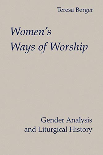 Women's Ways Of Worship Gender Analysis And Liturgical History (michael Glazier [Paperback]