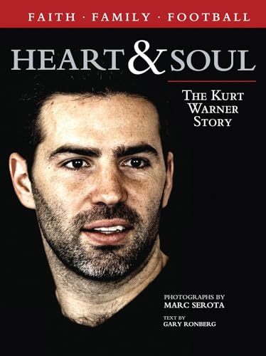 Heart & Soul: The Kurt Warner Story [Paperback]