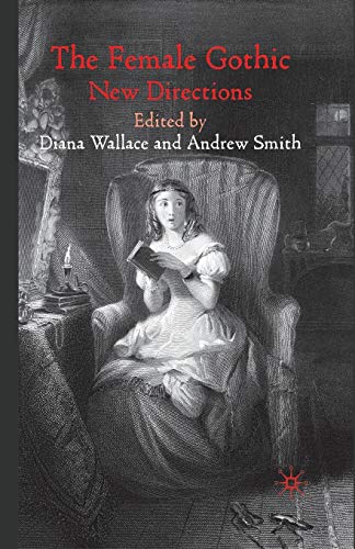 The Female Gothic Ne Directions [Paperback]