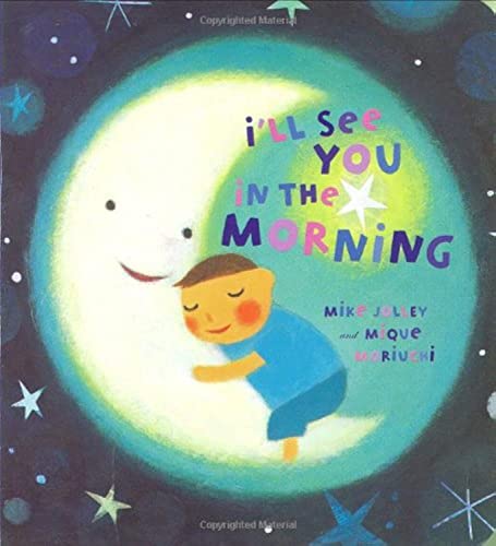 I'll See You in the Morning [Board book]