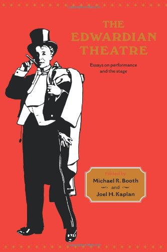 The Edardian Theatre Essays on Performance and the Stage [Paperback]