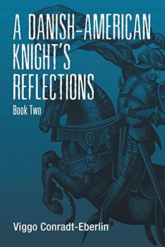 A Danish-American Knight's Reflections Book To [Paperback]