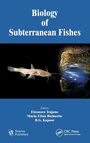 Biology of Subterranean Fishes [Hardcover]