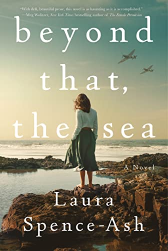 Beyond That, the Sea: A Novel [Hardcover]