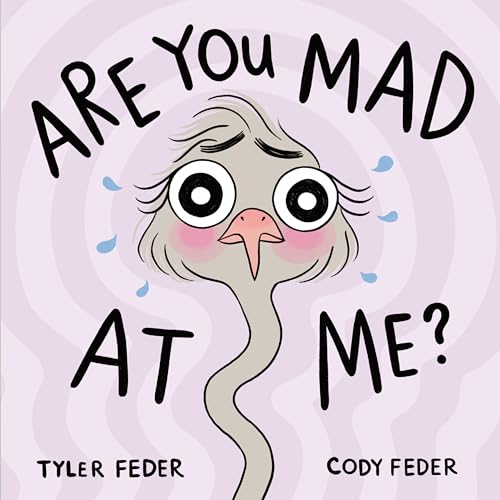 Are You Mad at Me? [Hardcover]