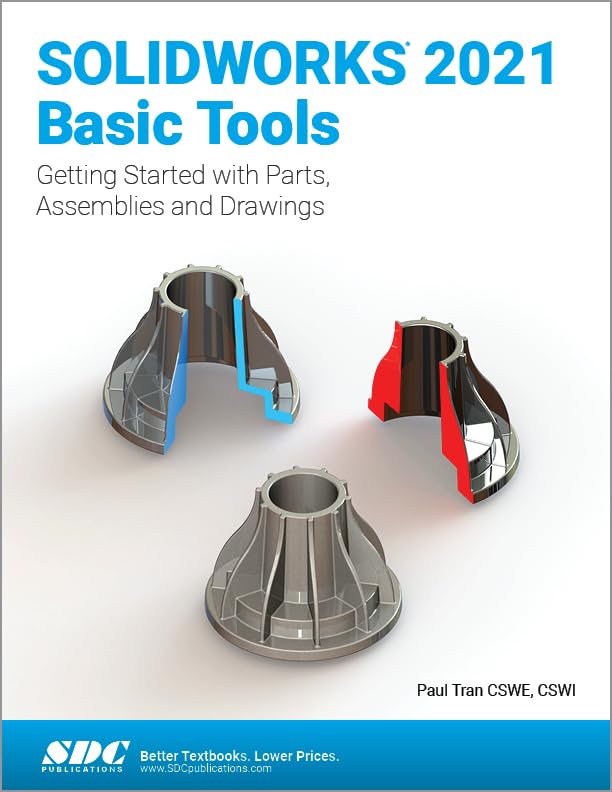 SOLIDWORKS 2021 Basic Tools: Getting started with Parts, Assemblies and Drawings [Paperback]