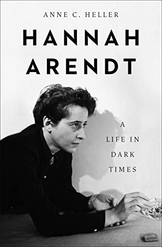 Hannah Arendt A Life in Dark Times [Paperback]