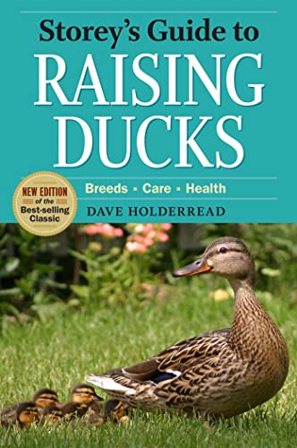 Storey's Guide to Raising Ducks, 2nd Edition: Breeds, Care, Health [Paperback]