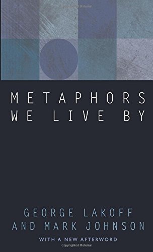 Metaphors We Live By [Paperback]