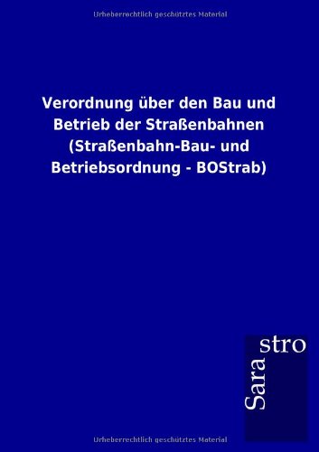 Verordnung ber Den Bau und Betrieb der Straenbahnen [Paperback]