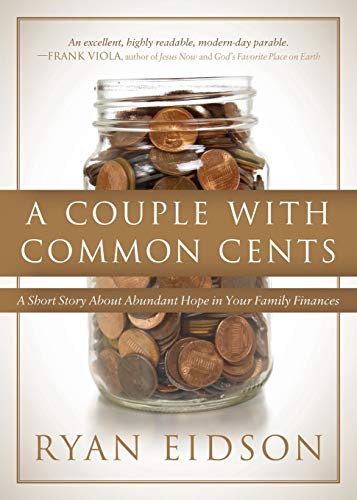 A Couple With Common Cents A Short Story About Abundant Hope in Your Family Fin [Paperback]