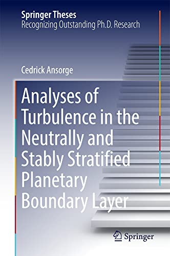 Analyses of Turbulence in the Neutrally and Stably Stratified Planetary Boundary [Hardcover]